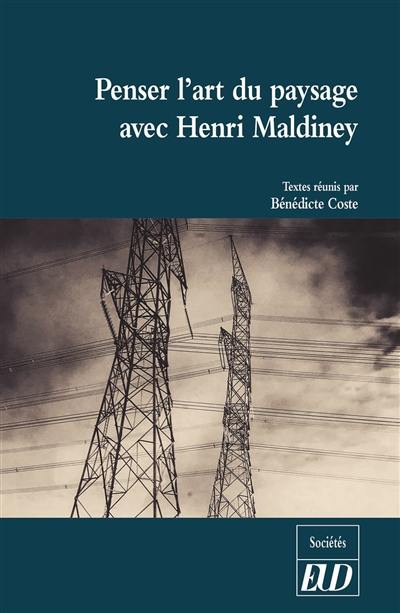 Penser l'art du paysage avec Henri Maldiney