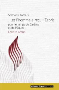 Sermons. Vol. 2. Sermons pour le temps de carême et de Pâques : extraits