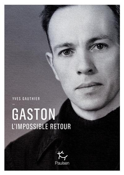 Gaston : l'impossible retour