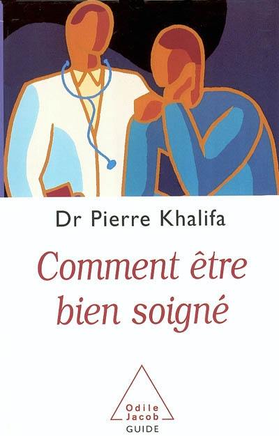 Comment être bien soigné