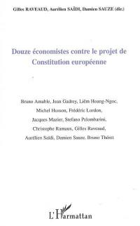 Douze économistes contre le projet de Constitution européenne