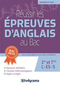 Réussir les épreuves d'anglais au bac : 1re et terminales L, ES, S