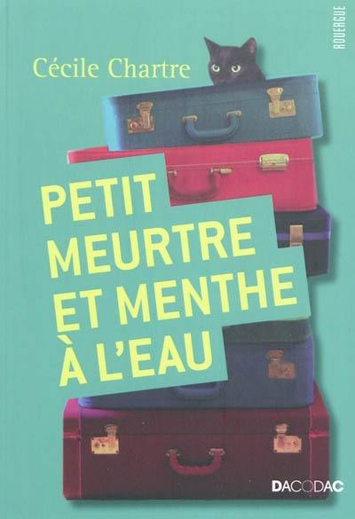 Petit meurtre et menthe à l'eau