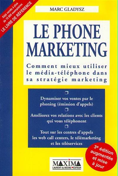 Le phone marketing : comment mieux utiliser le média-téléphone dans sa stratégie marketing