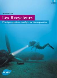 Les recycleurs : principes, gestion, stratégies de décompression