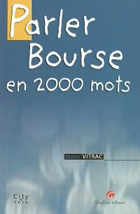 Parler Bourse en 2.000 mots