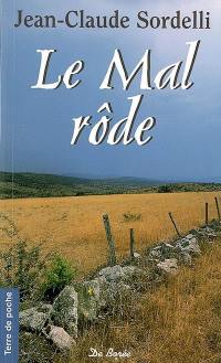 Le mal rôde