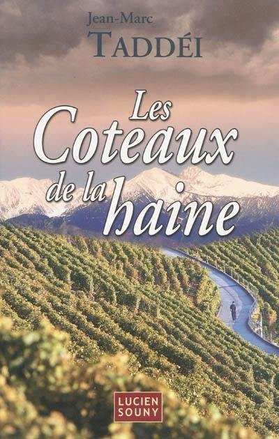 Les coteaux de la haine