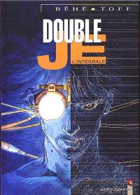 Double je : l'intégrale