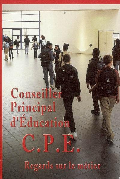 Conseiller principal d'éducation, CPE : regards sur le métier