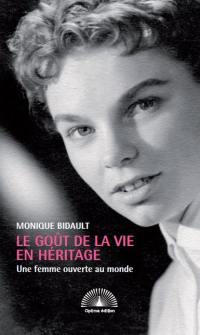 Le goût de la vie en héritage : une femme ouverte au monde