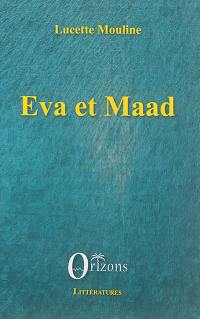 Eva et Maad