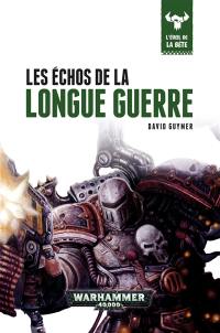 L'éveil de la bête. Vol. 6. Les échos de la longue guerre