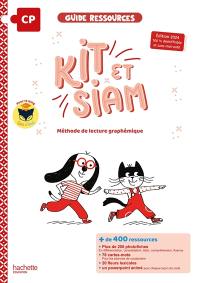 Kit et Siam CP : méthode de lecture graphémique : guide ressources