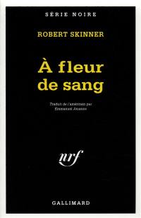 A fleur de sang