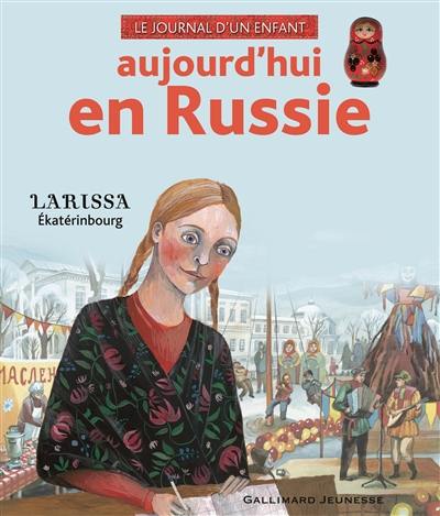 Aujourd'hui en Russie : Larissa, Ekatérinbourg