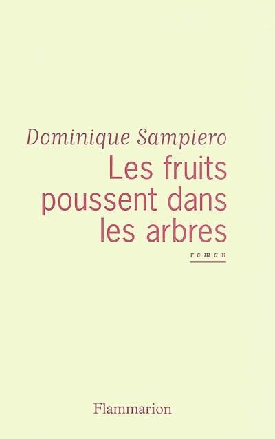 Les fruits poussent dans les arbres