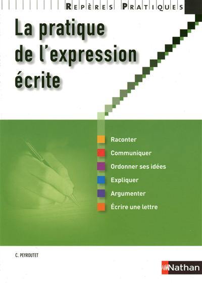 La pratique de l'expression écrite