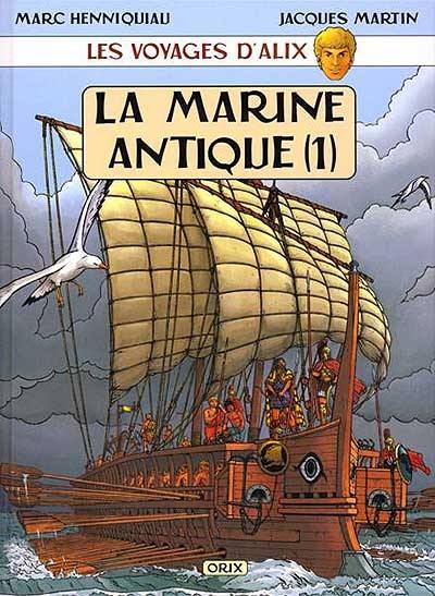 Les voyages d'Alix. La marine antique. Vol. 1