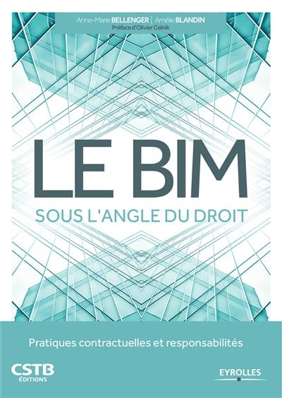 Le BIM sous l'angle du droit : pratiques contractuelles et responsabilités