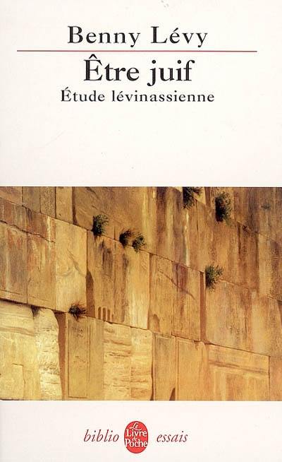 Etre juif : étude lévinasienne