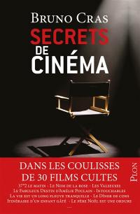 Secrets de cinéma : dans les coulisses de 30 films cultes