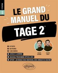 Le grand manuel du Tage 2 : nouveau programme officiel 2025 : 10 tests, 120 fiches, 1.200 vidéos