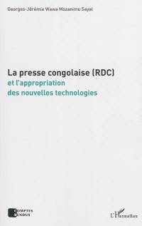 La presse congolaise (RDC) et l'appropriation des nouvelles technologies