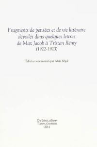 Fragments de pensées et de vie littéraire dévoilés dans quelques lettres de Max Jacob à Tristan Rémy : 1922-1923