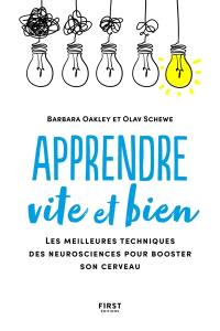 Apprendre vite et bien : les meilleures techniques des neurosciences pour booster son cerveau