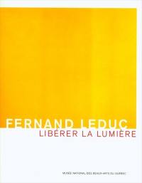 Fernand Leduc : libérer la lumière