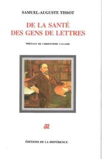 De la santé des gens de lettres