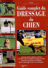 Guide complet du dressage du chien