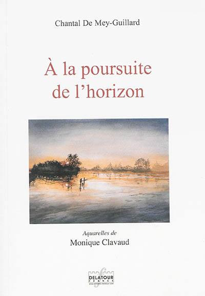 A la poursuite de l'horizon