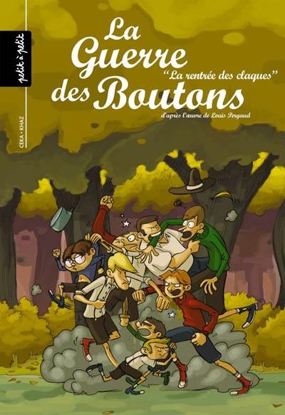 La guerre des boutons. Vol. 4. La rentrée des claques