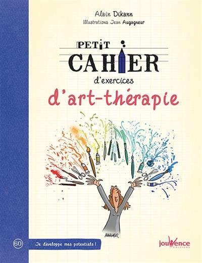 Petit cahier d'exercices d'art-thérapie