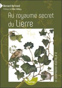 Au royaume secret du lierre