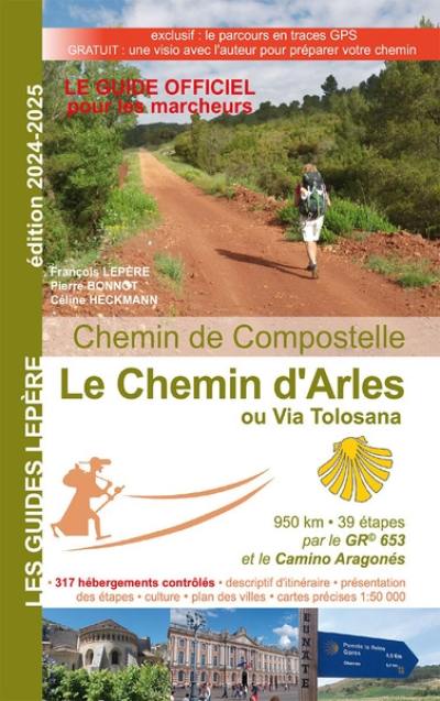 Le chemin d'Arles ou via Tolosana : chemin de Compostelle