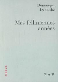 Mes felliniennes années (1954-1960)