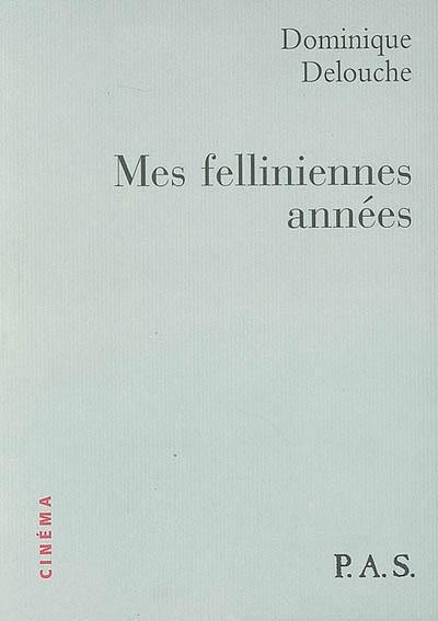 Mes felliniennes années (1954-1960)