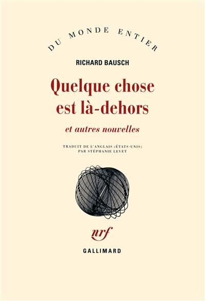 Quelque chose est là-dehors : et autres nouvelles