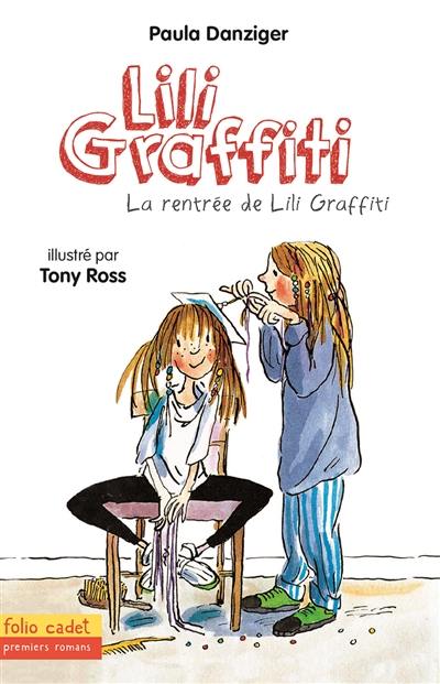 Les aventures de Lili Graffiti. Vol. 3. La rentrée de Lili Graffiti