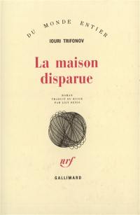 La maison disparue