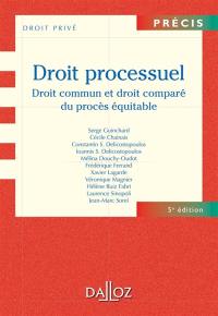 Droit processuel : droit commun et droit comparé du procès équitable