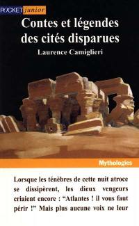 Contes et légendes des cités disparues