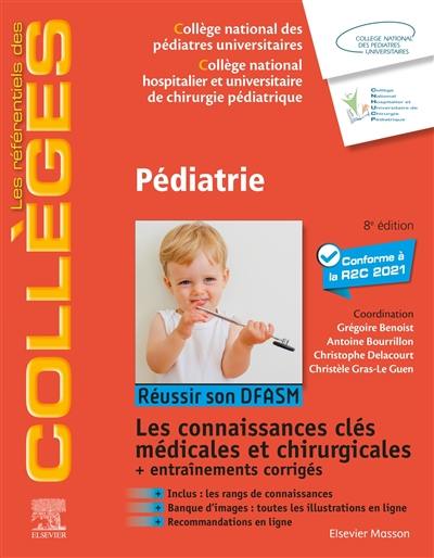 Pédiatrie : réussir son DFASM : les connaissances clés médicales et chirurgicales + entraînements corrigés