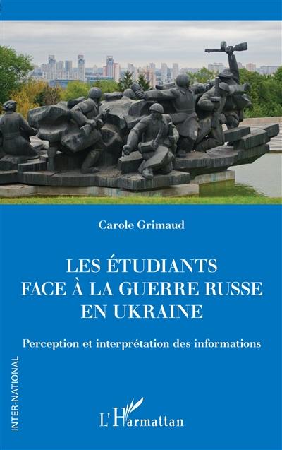 Les étudiants face à la guerre russe en Ukraine : perception et interprétation des informations