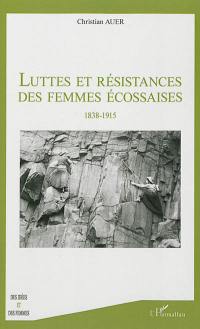 Luttes et résistances des femmes écossaises : 1838-1915