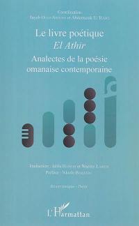 Le livre poétique. El Athir : analectes de la poésie omanaise contemporaine