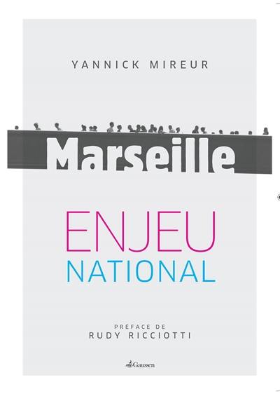 Marseille, enjeu national